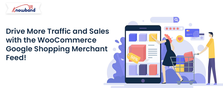 Drive-More-Traffic-and-Sales-with-the-WooCommerce-Google-Shopping-Merchant-Feed