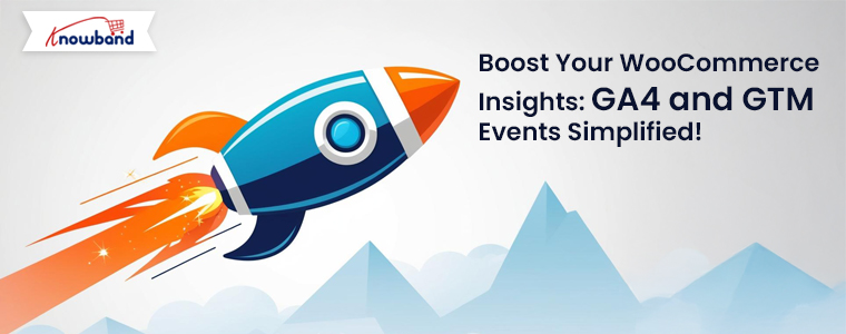 Boost-Your-WooCommerce-Insights-GA4-and-GTM-Events-Simplified